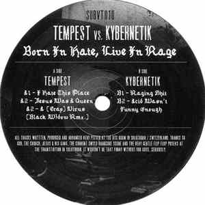 Tempest vs. Kybernetik - Born In Hate, Live In Rage FLAC