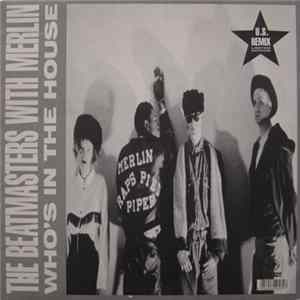 The Beatmasters With Merlin - Who's In The House (US Remix Limited Edition) FLAC