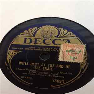 Bing Crosby - We'll Rest At The End Of The Trail / Twilight On The Trail FLAC