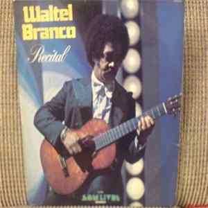 Waltel Branco - Recital FLAC