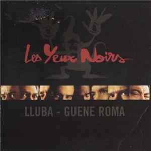 Les Yeux Noirs - Lluba - Guene Roma FLAC