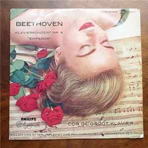 Beethoven / Cor De Groot / The Hague Philharmonic Orchestra / Willem Van Otterloo - Piano Concerto No. 5 "Emperor" FLAC
