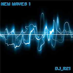 DJ_R21 - New Waves 1 FLAC