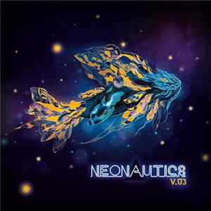 Various - Neonautics V​​.​​03 FLAC