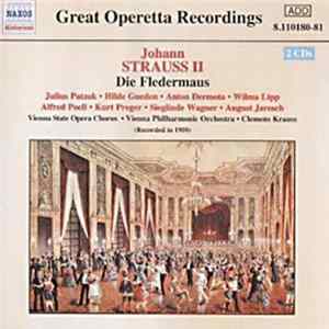 Strauss II, Julius Patzak, Hilde Güden, Anton Dermota, Alfred Poell, Kurt Preger, Wilma Lipp, Sieglinde Wagner, August Jaresch , The Chorus & Orchestra Of The Vienna State Opera, Clemens Krauss - Die Fledermaus FLAC