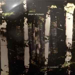 Pepe Wismeer - A Step in Pepeland FLAC