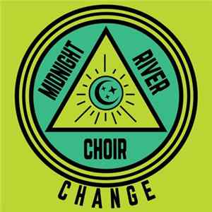 Midnight River Choir - Change FLAC