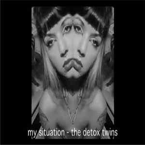 The Detox Twins - My Situation FLAC