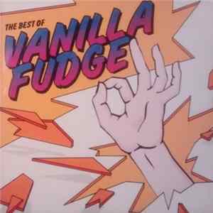 Vanilla Fudge - The Best Of Vanilla Fudge FLAC