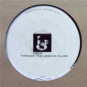 User - Through The Looking Glass FLAC