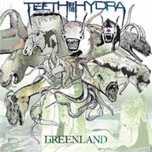 Teeth Of The Hydra - Greenland FLAC