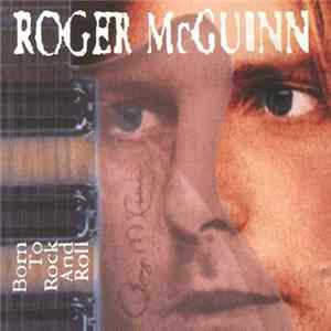 Roger McGuinn - Born To Rock And Roll FLAC
