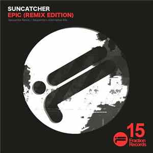 Suncatcher - Epic (Remix Edition) FLAC