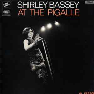 Shirley Bassey - Shirley Bassey At The Pigalle FLAC