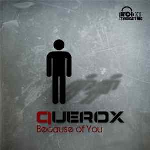 Querox - Because Of You FLAC