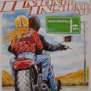 Max Pezzali - Il Mondo Insieme A Te FLAC