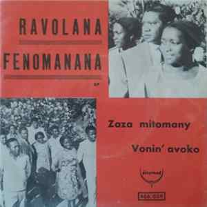 Ravolana Fénomanana - Zaza Mitomany / Vonin' Avoko FLAC