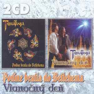 Tublatanka - Poďme Bratia Do Betlehema, Vianočný Deň FLAC