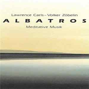 Lawrence Carls, Volker Zöbelin - Albatros FLAC