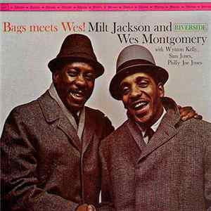Milt Jackson and Wes Montgomery - Bags Meets Wes! FLAC
