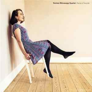 Karmen Rõivassepp Quartet - Dance Of Sounds FLAC
