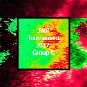 Various - JWR Tournament 2017: Group C FLAC