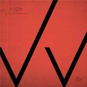 HVOB & Winston Marshall - The Blame Game FLAC