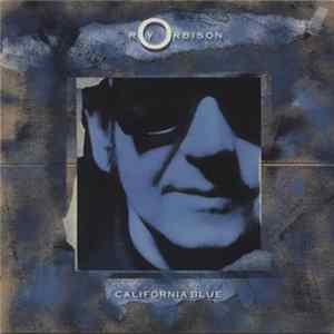Roy Orbison - California Blue FLAC