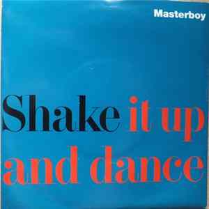 Masterboy - Shake It Up And Dance FLAC