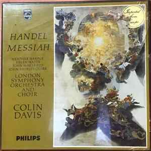 Handel, Heather Harper, Helen Watts, John Wakefield, John Shirley-Quirk, London Symphony Orchestra, Colin Davis - Messiah FLAC