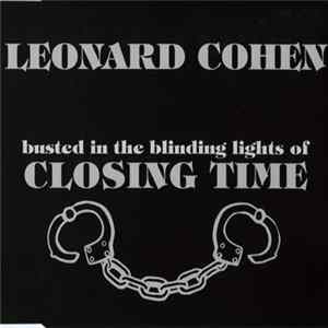 Leonard Cohen - Closing Time (Busted In The Blinding Lights Of) FLAC