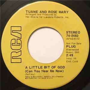 Tuane And Rose Mary - A Little Bit Of God (Can You Hear Me Now) FLAC