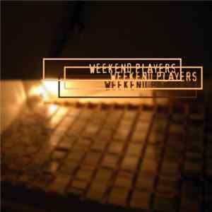 Weekend Players - Weekend Players (Unmastered Album) FLAC
