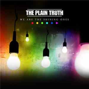 The Plain Truth - We Are The Shining Ones FLAC