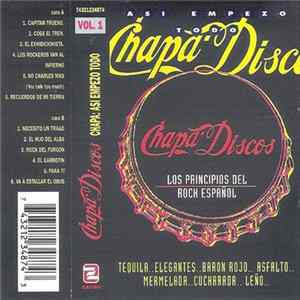 Various - Chapa Discos - Así Empezó Todo (Los Principios Del Rock Español) FLAC