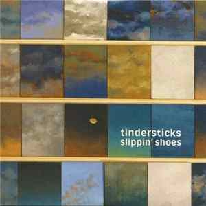 Tindersticks - Slippin' Shoes FLAC