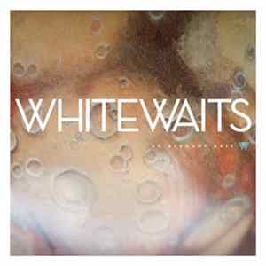 Whitewaits - An Elegant Exit FLAC