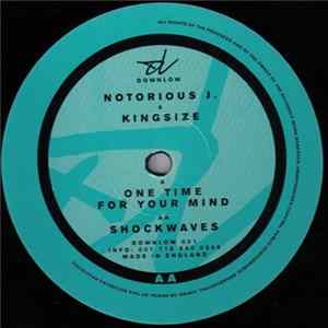 Notorious J. & Kingsize - One Time For Your Mind / Shockwaves FLAC