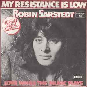 Robin Sarstedt - My Resistance Is Low FLAC