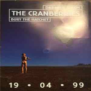 The Cranberries - Bury The Hatchet FLAC