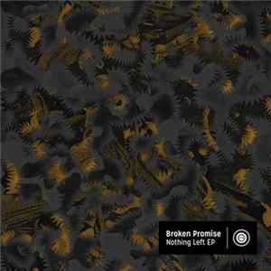 Broken Promise - Nothing Left EP FLAC