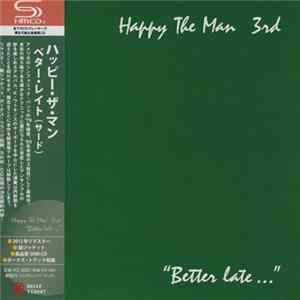 Happy The Man - "Better Late..." FLAC