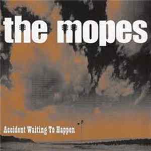 The Mopes - Accident Waiting To Happen FLAC