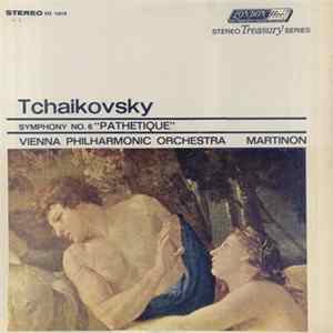 Tchaikovsky, Vienna Philharmonic Orchestra, Jean Martinon - Symphony No. 6 In B Minor (Pathetique) FLAC