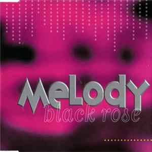 Black Rose - Melody FLAC