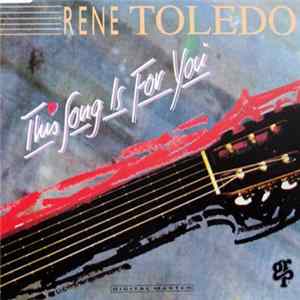 Rene Toledo - This Song Is For You FLAC