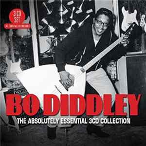 Bo Diddley - The Absolutely Essential 3 CD Collection FLAC