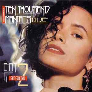 10,000 Maniacs - Eat For Two FLAC