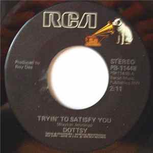 Dottsy - Tryin' To Satisfy You FLAC