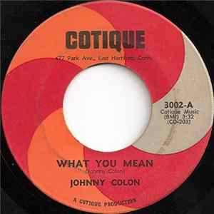 Johnny Colon - What You Mean / The Night Is Quiet FLAC